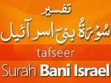 Tafseer Surah Bani Israeel